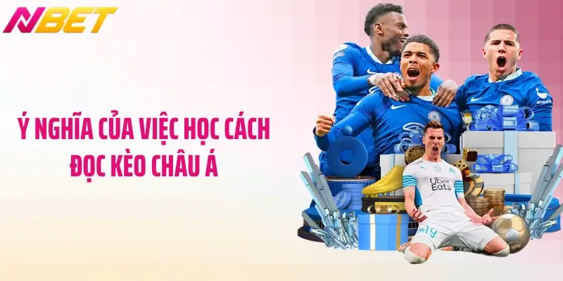 Ý nghĩa của việc học cách đọc kèo châu Á